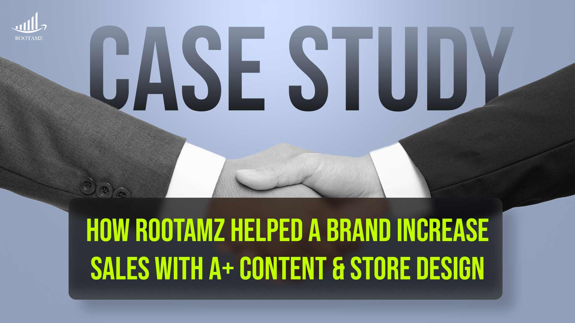How Rootamz Helped A Brand Increase Sales With A+ Content & Store Design