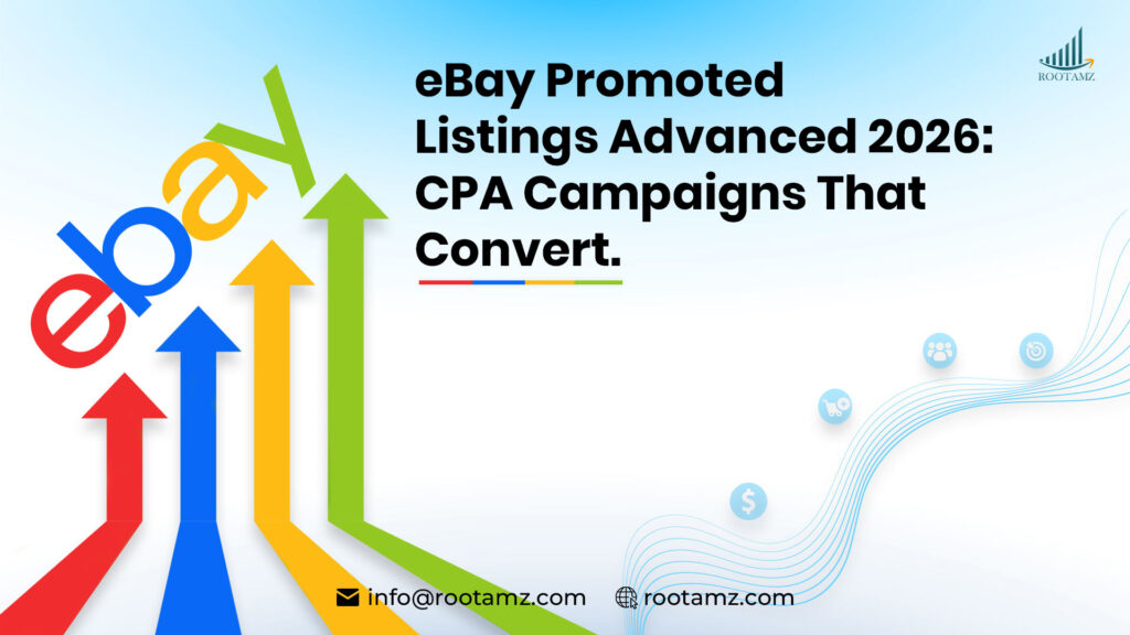 eBay Promoted Listings Advanced 2026 CPA campaign strategy infographic showing keyword bidding funnel & conversion growth chart